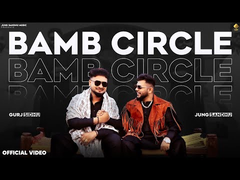 Bamb Circle (video) Jung Sandhu X Gurj Sidhu | Freakk Singh | New Punjabi Songs 2025 | TRU Digital
