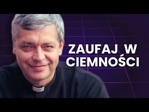 Kiedy przestajesz rozumieć - Bóg zaczyna działać! Ks. Piotr Pawlukiewicz