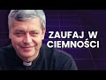 Kiedy Przestajesz Rozumieć Bóg Zaczyna Działać Ks Piotr Pawlukiewicz