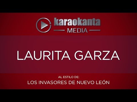 Karaokanta - Los Invasores de Nuevo León - Laurita Garza