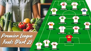 Premier league foods (Part 2) - #superfood   #antioxidants