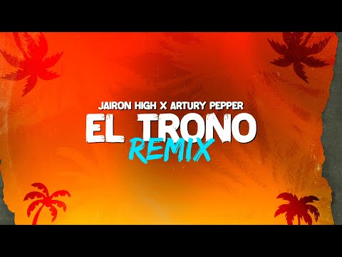 Jairon High, Artury Pepper - El Trono Remix (Música Electrónica Cristiana)