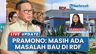 Bau Menyengat dari RDF Rorotan Ganggu Warga, Gubernur Pramono Akui Masih Ada Persoalan Bau