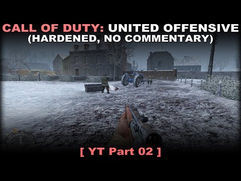 Call of Duty: United Offensive walkthrough part 2 (Hardened, No commentary ✔)