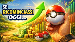 come investirei in pokemon se ricominciassi oggi da zero
