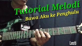 Download lagu Tutorial Melodi | Bawa Aku ke Penghulu | Lesti mp3