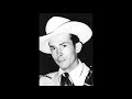 You Broke Your Own Heart - Hank Williams