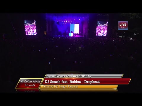 DJ Smash feat. Bobina - Drophead (Live @ День Города Бельцы) (23.05.16)