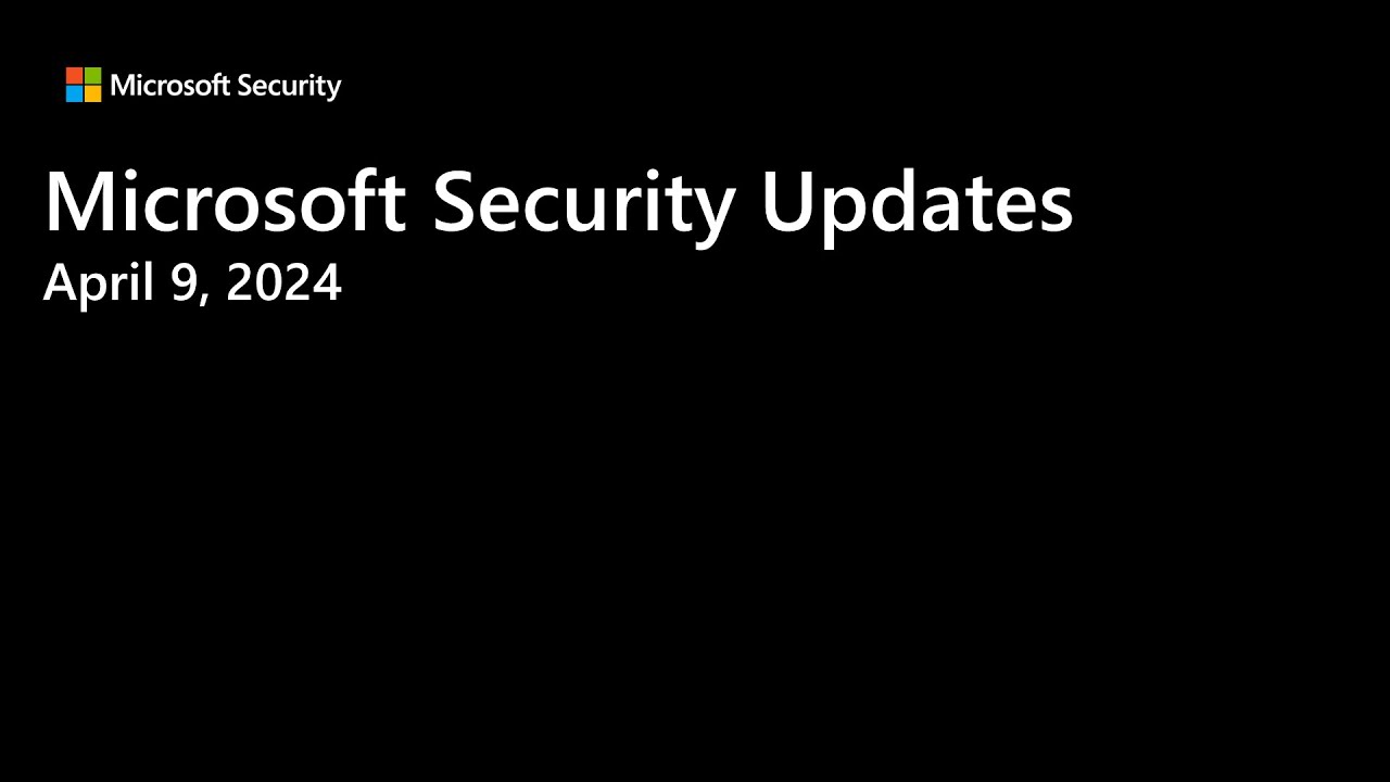 April 2024 Security Patch Release Overview