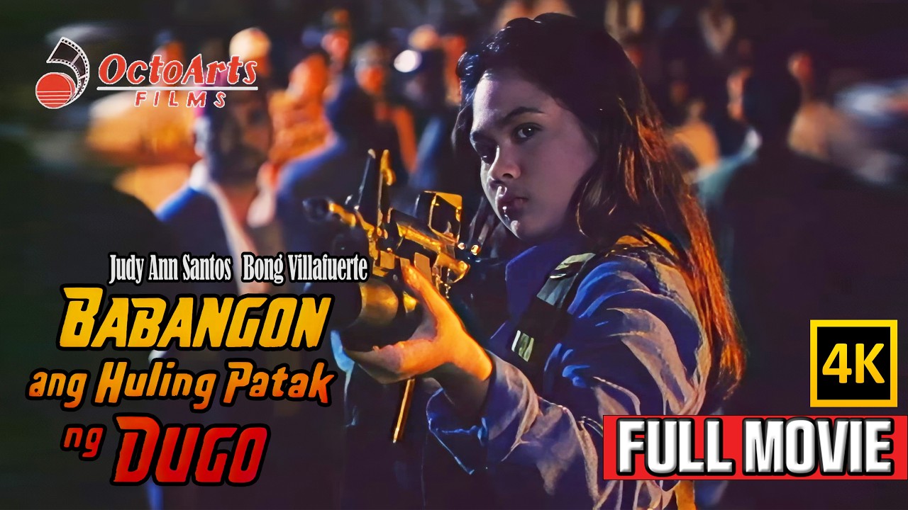  BABANGONG ANG HULING PATAK NG DUGO | Full Movie (4K) | Bong Villafuerte, Judy Ann Santos