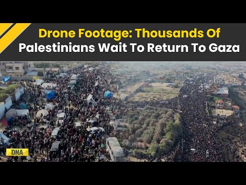 Israel Hamas News: Drone Footage Shows Thousands Of Palestinians Waiting To Return To Gaza