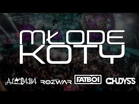 ALIBABA x ROZWAR x FATBOI x CHUDYSS @ MLODE KOTY [PROMOMIX]