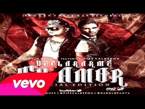 Kevin Florez Ft. Pipe Calderon - Declararme Tu Amor (Original) (Con Letra) ★REGGAETON 2013★ IPAUTA