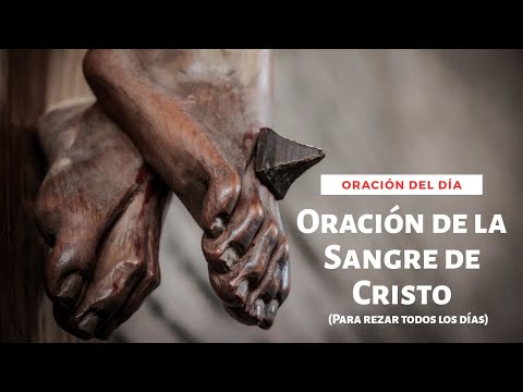 Oración de la Sangre de Cristo | Oración del día