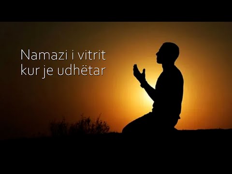 Sa rekate falet namazi i vitrit kur je udhëtar?