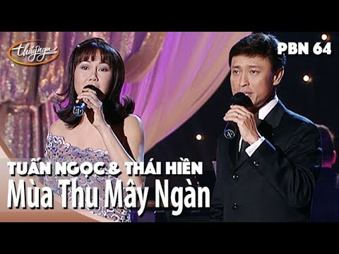 PBN 64 | Tuấn Ngọc & Thái Hiền - Mùa Thu Mây Ngàn