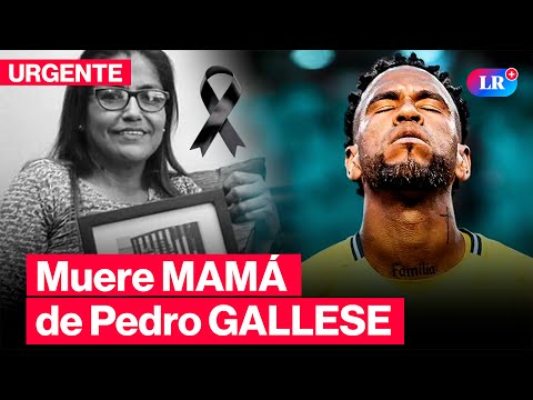 🚨Falleció MAMÁ de Pedro GALLESE, arquero de la selección peruana | #LR
