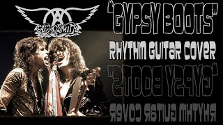 Aerosmith : "Gypsy Boots" : Rhythm Guitar Cover.