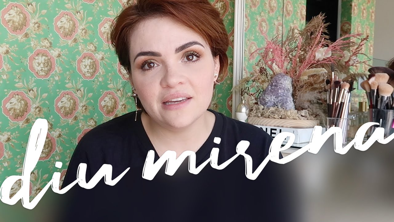 MINHA EXPERIÊNCIA COM O DIU MIRENA: DOR, LIBIDO, ACOMPANHAMENTO... • Karol Pinheiro