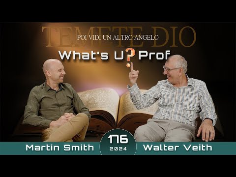176 WUP Walter Veith & Martin Smith – Vangelo Eterno all'Umanità, Temete Dio, il Giudizio è Iniziato