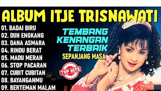 Download lagu ITJE TRISNAWATI FULL ALBUM LAGU LAWAS TERBAIK || BADAI BIRU - DUH ENGKANG (Tanpa Iklan) mp3 Download lagu ITJE TRISNAWATI FULL ALBUM LAGU LAWAS TERBAIK || BADAI BIRU - DUH ENGKANG (Tanpa Iklan) mp3