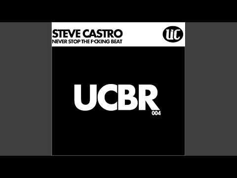 Never Stop The F*cking Beat (Original Mix)