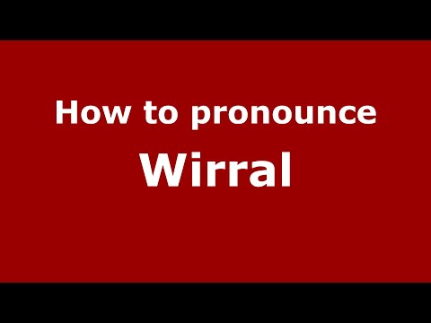 How to pronounce Wirral (English/UK) - PronounceNames.com