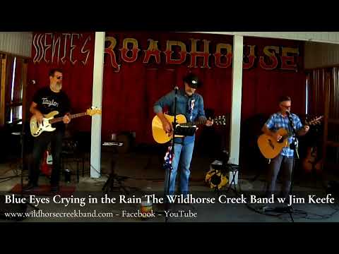 Blue Eyes Crying In The Rain FINAL w Jim Keefe 101224