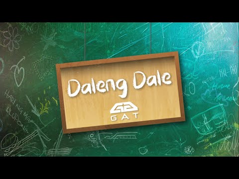 GAT  'Daleng Dale' (Lyric Video)