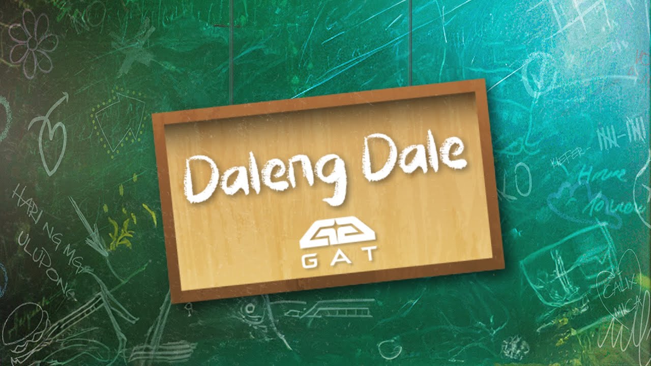 GAT  'Daleng Dale' (Lyric Video)