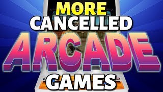 20 MORE Cancelled Arcade Games
