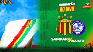 🔴 SAMPAIO x IGUATU | NARRAÇÃO AO VIVO | BRASILEIRO SÉRIE D 2026