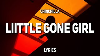 CHINCHILLA - Little Gone Girl (Lyrics)