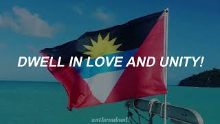 Antigua and Barbuda National Anthem (Lyrics)