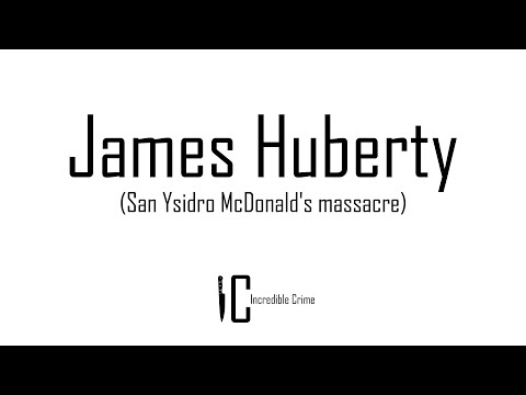 San Ysidro McDonald's Massacre - James Huberty