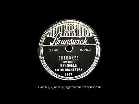 Ray Noble (1938) FIRST RECORDING [CHEROKEE]