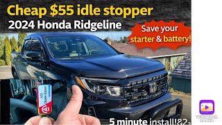 Cheap $55 idle stopper 2024 Honda Ridgeline, 5 minute install! Save your starter and battery! & 2025