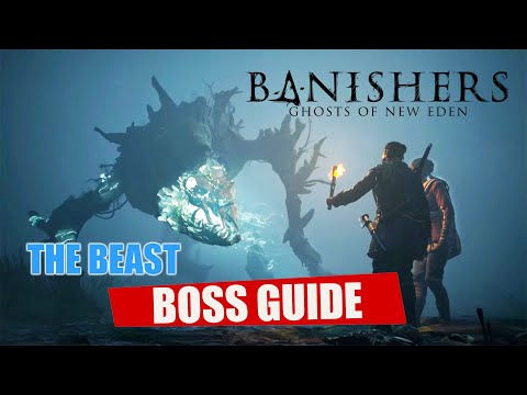 The Beast Boss Guide l Banishers Ghosts Of New Eden l How To Easily Defeat The Beast You Encounter