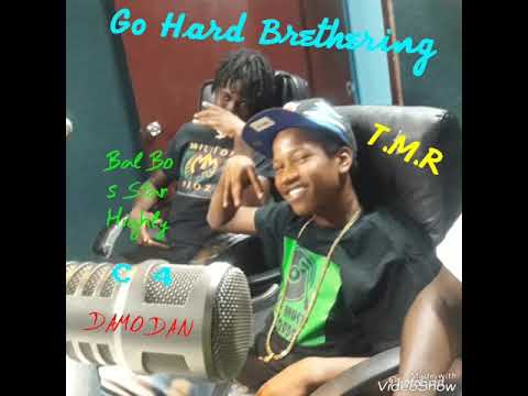 BAL BO 5 STAR HIGHLY X DAMO DAN X C4 - GO HARD BRETHERING (MILLION MEDZ MEDZ) TRUTH MUSIC RECORDS