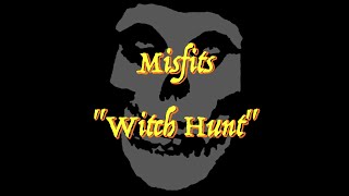 Misfits - “Witch Hunt” - Guitar Tab ♬