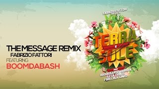 THE MESSAGE REMIX - Fabrizio Fattori Feat BOOMDABASH - TERRA E SOLE - Musica Afro Music