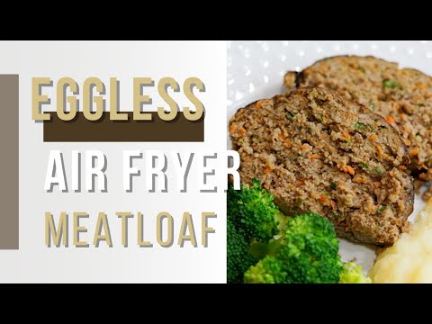 Eggless Air Fryer Meatloaf (Paleo, AIP, Whole30)