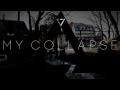My Collapse - Teaser 2015 