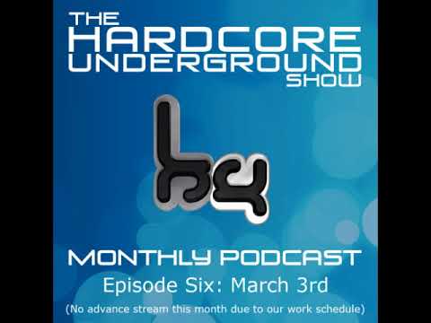 The Hardcore Underground Show - Fracus & Darwin Podcast 06 2014