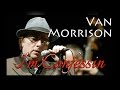 Van Morrison - I'm Confessin (SR)