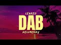 HellMerry - DAB (Leaked) (sped up and reverb) (Lyrics Video)