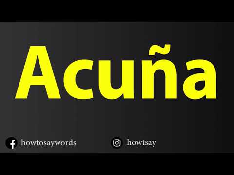 How To Pronounce Acuna