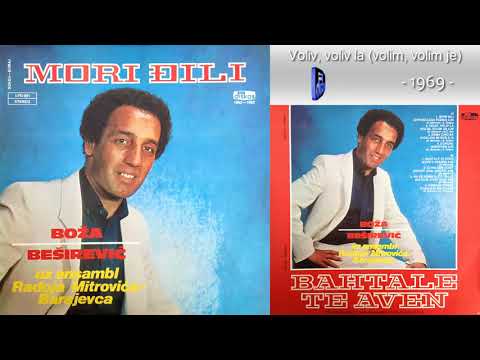 Boza Besirevic - Voliv, voliv la (volim, volim je) - (Audio 1982)