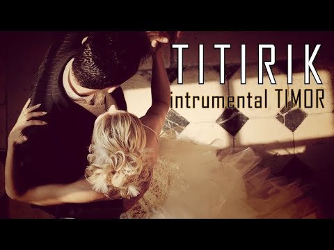 Titirik | Instrumental Timor