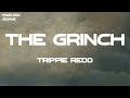 Trippie Redd The Grinch Lyrics